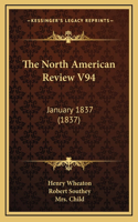 The North American Review V94