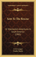 Sent To The Rescue
