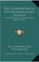 Lehnswesen In Den Moslemischen Staaten