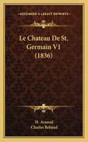 Chateau De St. Germain V1 (1836)