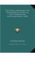 Der Heilige Bernward Von Hildesheim Als Kunstler Und Forderer Der Deutschen Kunst (1895)