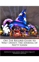 Off the Record Guide to Walt Disney: The Journal of Natty Gann