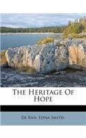 The Heritage of Hope