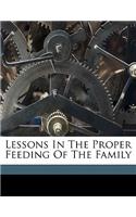 Lessons in the Proper Feeding of the Family