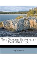 The Oxford University Calendar 1858