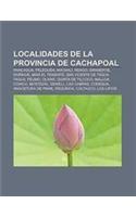 Localidades de La Provincia de Cachapoal: Rancagua, Pelequen, Machali, Rengo, Graneros, Donihue, Mina El Teniente, San Vicente de Tagua Tagua(Spanish)