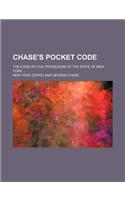Chase's Pocket Code; The Code of Civil Procedure of the State of New York