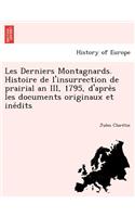 Les Derniers Montagnards. Histoire de L'Insurrection de Prairial an III, 1795, D'Apre S Les Documents Originaux Et Ine Dits