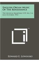 English Organ Music of the Renaissance