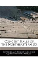 Concert Halls of the Northeastern Us