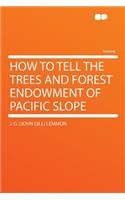 How to Tell the Trees and Forest Endowment of Pacific Slope