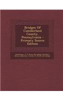 Bridges of Cumberland County, Pennsylvania