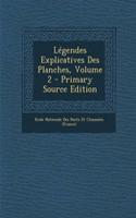 Legendes Explicatives Des Planches, Volume 2 - Primary Source Edition