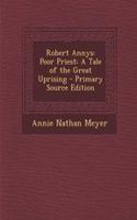 Robert Annys: Poor Priest: A Tale of the Great Uprising