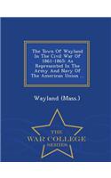 The Town of Wayland in the Civil War of 1861-1865