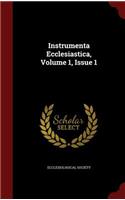 Instrumenta Ecclesiastica, Volume 1, Issue 1