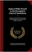 Index of Wills Proved in the Prerogative Court of Canterbury ...