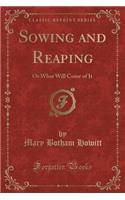 Sowing and Reaping