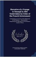 Narrative of a Voyage to Senegal in 1816 Undertaken by Order of the French Government