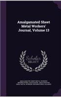 Amalgamated Sheet Metal Workers' Journal, Volume 13