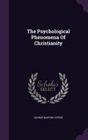 The Psychological Phenomena Of Christianity