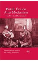 British Fiction After Modernism