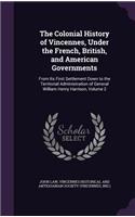 Colonial History of Vincennes, Under the French, British, and American Governments