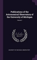 Publications of the Astronomical Observatory of the University of Michigan; Volume 2
