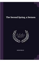 The Second Spring, a Sermon