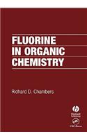 Fluorine in Organic Chemistry