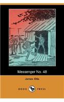 Messenger No. 48 (Dodo Press)