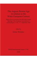 Aegean Bronze Age in relation to the Wider European Context