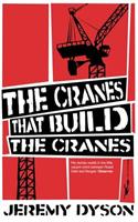 The Cranes That Build The Cranes