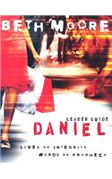 Daniel: Lives Of Integrity Leader Guide: Lives of Integrity, Words of Prophecy