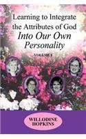 Learning to Integrate the Attributes of God Into Our Own Personality