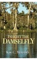 Inherit the Damselfly