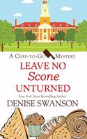 Leave No Scone Unturned: (2 Chef-To-Go Mystery)