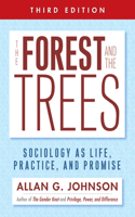 Forest and the Trees: Sociology as Life, Practice, and Promise