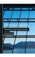 Shifting Visions: Gender and Discourses