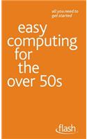 Easy Computing for the Over 50s: Flash: (Flash)