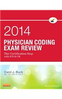 Physician Coding Exam Review 2014: The Certification Step With ICD-9-CM