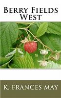 Berry Fields West: (English)