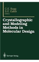 Crystallographic and Modeling Methods in Molecular Design