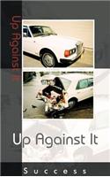 Up Against It