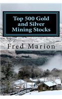 Top 500 Gold and Silver Mining Stocks: Metalproofing Your Portfolio from the Coming Inflation Shock(English)