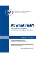 At what risk? Correcting over-reliance on contractors in contingency operations