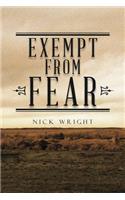 Exempt from Fear