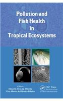 Pollution and Fish Health in Tropical Ecosystems