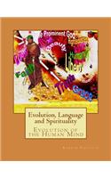 Evolution, Language and Spirituality