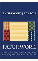 Patchwork: Short Stories and Essays of the Appalachian Mountains